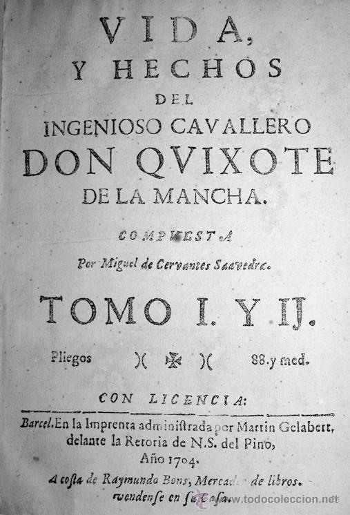 Vida y Hechos del ingenioso Quijote Barcelona (1704). Imprenta de Martín Gelabert. 